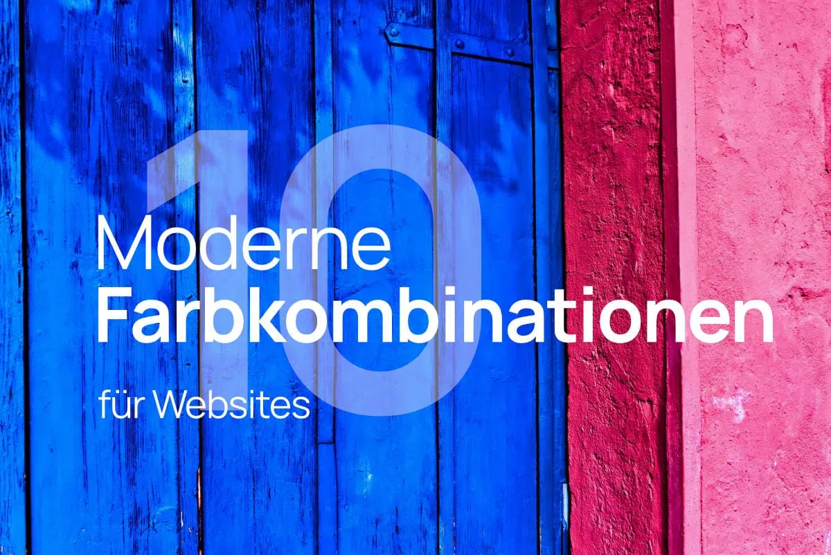 10 moderne Farbkombinationen für deine nächste Website