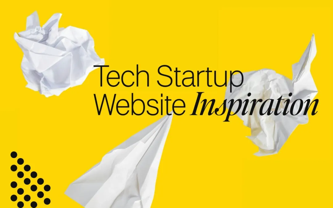 Die schönsten Tech Startup Websites zur Inspiration