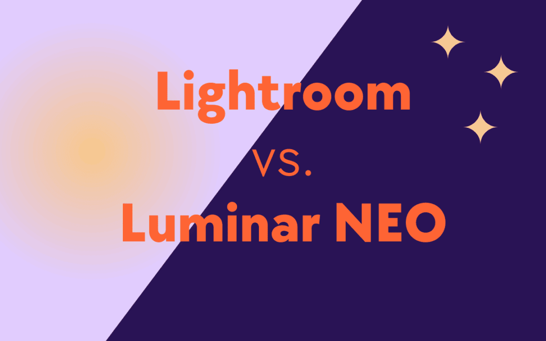Luminar Neo vs. Lightroom: Test & Vergleich. Lohnt es sich als Lightroom Alternative?