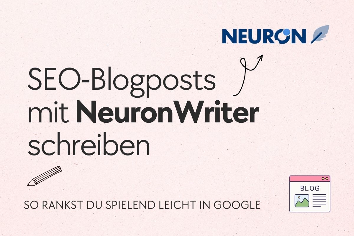 SEO Blogposts mit NeuronWriter schreiben