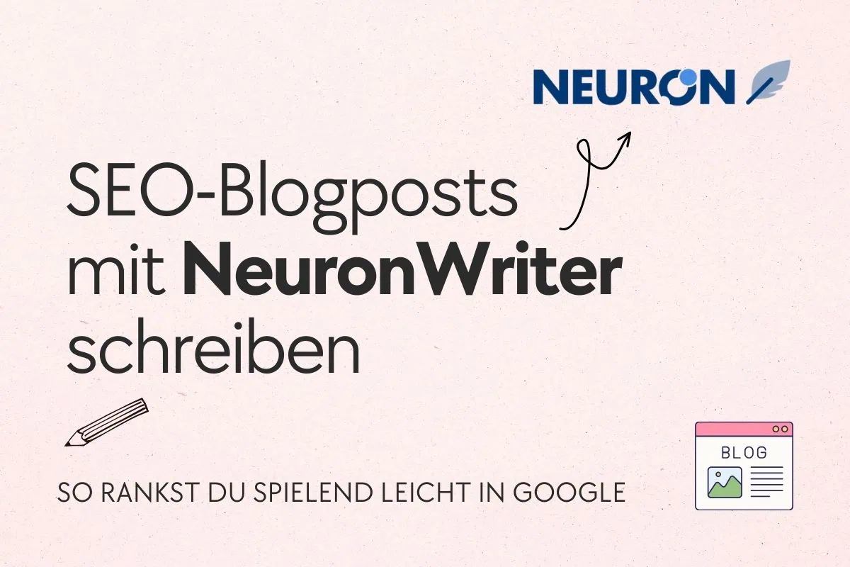 SEO Blogposts mit NeuronWriter schreiben
